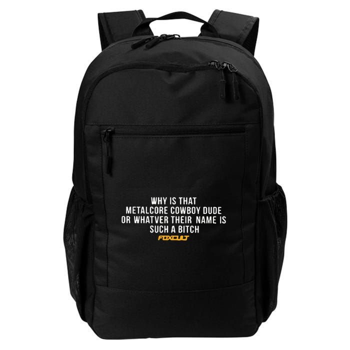 Why Is That Metalcore Cowboy Dude Or Whatever Her Name Is Such A Bitch Foxcult Backpack