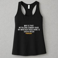 Why Is That Metalcore Cowboy Dude Or Whatever Her Name Is Such A Bitch Foxcult Womens Tank Top