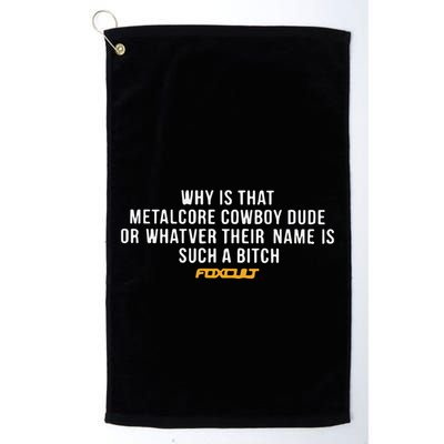 Why Is That Metalcore Cowboy Dude Or Whatever Her Name Is Such A Bitch Foxcult Golf Towel