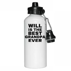 Will Is The Best Grandpa Ever Aluminum Water Bottle