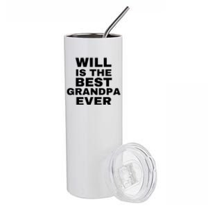 Will Is The Best Grandpa Ever Stainless Steel Tumbler