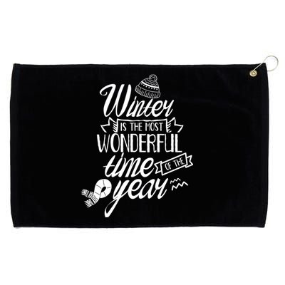 Winter Is The Most Wonderful Time Of The Year Cold Season Funny Gift Grommeted Golf Towel