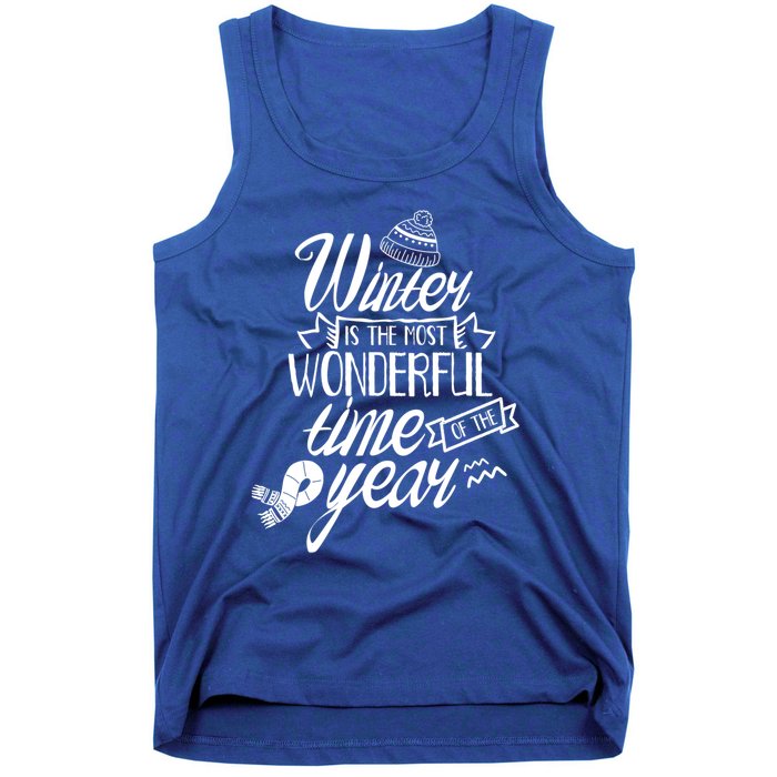 Winter Is The Most Wonderful Time Of The Year Cold Season Funny Gift Tank Top