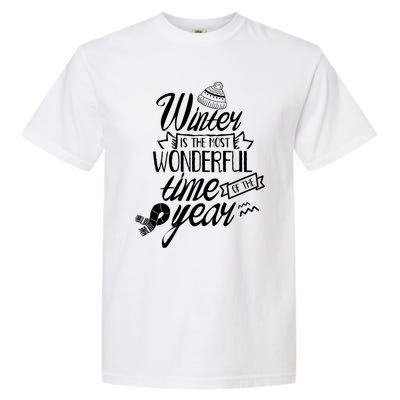 Winter Is The Most Wonderful Time Of The Year Cold Season Funny Gift Garment-Dyed Heavyweight T-Shirt