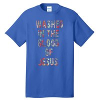 WASHED IN THE BLOOD OF JESUS CHRIST Tall T-Shirt