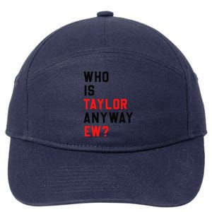 Who Is Taylor Anyway Ew Girl Taylor First Name Groovy 80S Gift 7-Panel Snapback Hat