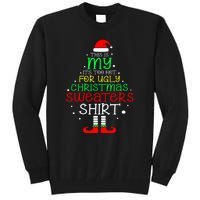 Women Its Too Hot For Ugly Christmas Funny Xmas Tree Gift Tall Sweatshirt