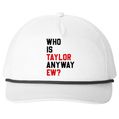 Who Is Taylor Anyway Ew? Girl Taylor First Name Groovy 80S Snapback Five-Panel Rope Hat