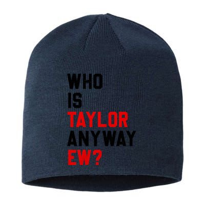 Who Is Taylor Anyway Ew? Girl Taylor First Name Groovy 80S Sustainable Beanie