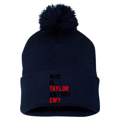 Who Is Taylor Anyway Ew? Girl Taylor First Name Groovy 80S Pom Pom 12in Knit Beanie