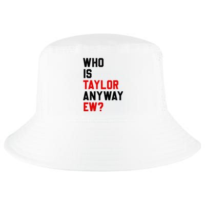 Who Is Taylor Anyway Ew? Girl Taylor First Name Groovy 80S Cool Comfort Performance Bucket Hat