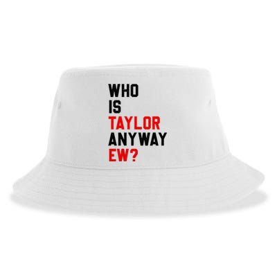 Who Is Taylor Anyway Ew? Girl Taylor First Name Groovy 80S Sustainable Bucket Hat