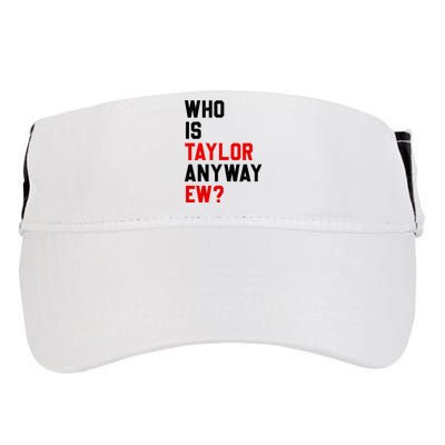 Who Is Taylor Anyway Ew? Girl Taylor First Name Groovy 80S Adult Drive Performance Visor