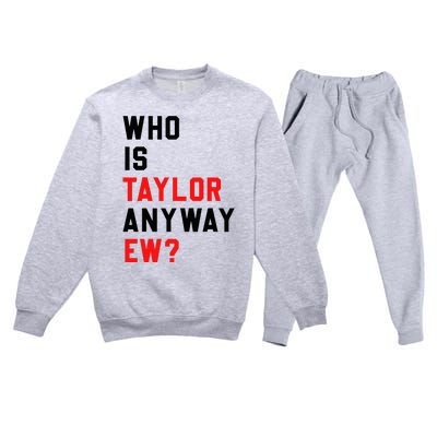 Who Is Taylor Anyway Ew Girl Taylor First Name Groovy 80S Premium Crewneck Sweatsuit Set