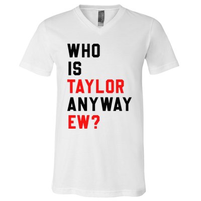 Who Is Taylor Anyway Ew Girl Taylor First Name Groovy 80S V-Neck T-Shirt