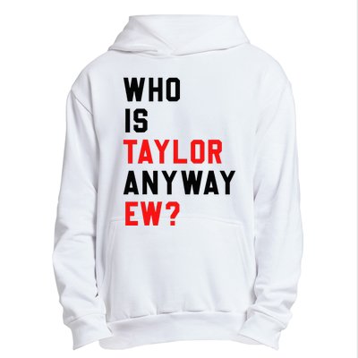 Who Is Taylor Anyway Ew Girl Taylor First Name Groovy 80S Urban Pullover Hoodie