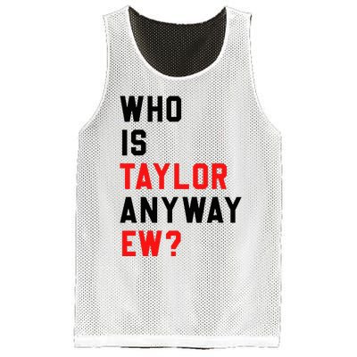 Who Is Taylor Anyway Ew Girl Taylor First Name Groovy 80S Mesh Reversible Basketball Jersey Tank