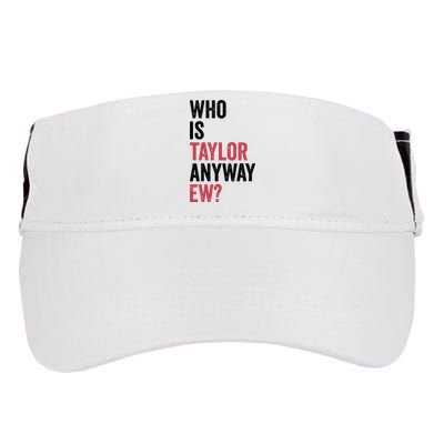 Who Is Taylor Anyway Ew Adult Drive Performance Visor