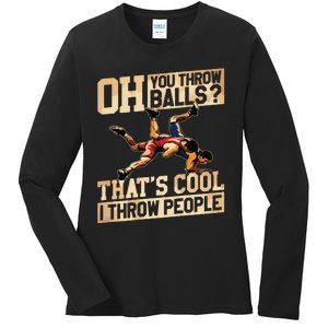 Wrestling I Throw People Funny Gift For Wrestler Backside Ladies Long Sleeve Shirt