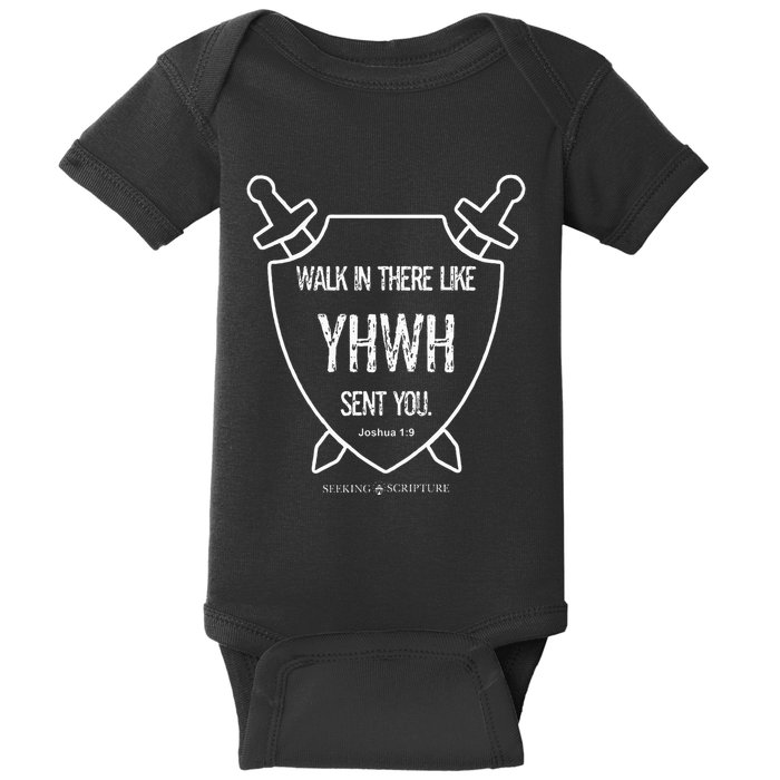 Walk In There Like Yhwh Sent You Joshua 19 Baby Bodysuit