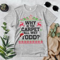 Why Is The Carpet All Wet, TODD Ugly Christmas Sweater Premium T-Shirt