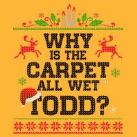 Why Is The Carpet All Wet, TODD Ugly Christmas Sweater Pom Pom 12in Knit Beanie