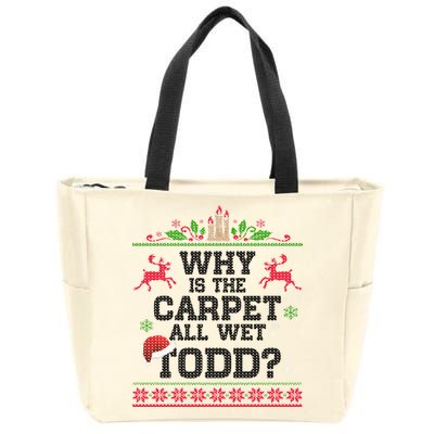 Why Is The Carpet All Wet, TODD Ugly Christmas Sweater Zip Tote Bag