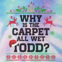 Why Is The Carpet All Wet, TODD Ugly Christmas Sweater Legacy Tie Dye Trucker Hat