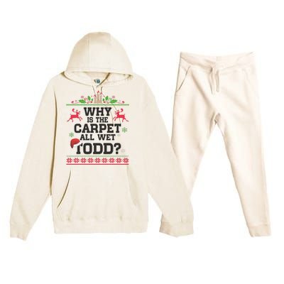 Why Is The Carpet All Wet, TODD Ugly Christmas Sweater Premium Hooded Sweatsuit Set