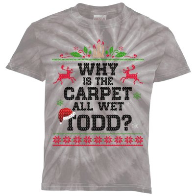 Why Is The Carpet All Wet, TODD Ugly Christmas Sweater Kids Tie-Dye T-Shirt