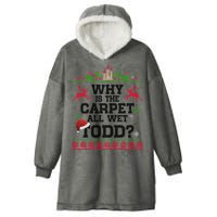Why Is The Carpet All Wet, TODD Ugly Christmas Sweater Hooded Wearable Blanket