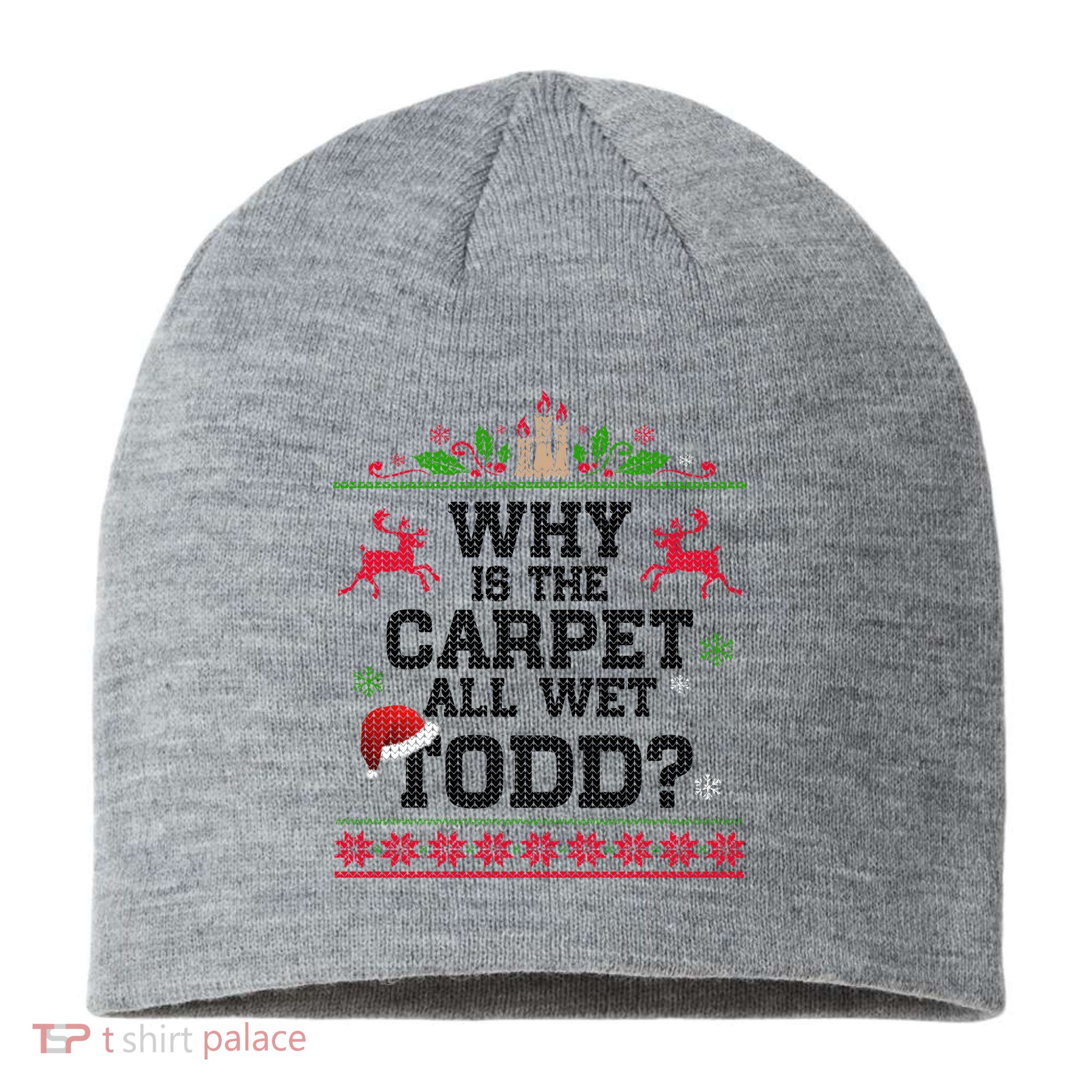 Why Is The Carpet All Wet, TODD Ugly Christmas Sweater Sustainable Beanie