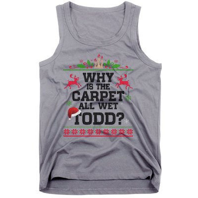 Why Is The Carpet All Wet, TODD Ugly Christmas Sweater Tank Top