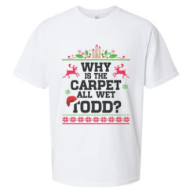 Why Is The Carpet All Wet, TODD Ugly Christmas Sweater Sueded Cloud Jersey T-Shirt