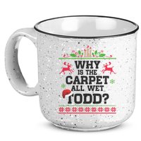 Why Is The Carpet All Wet, TODD Ugly Christmas Sweater 15oz Campfire Ceramic Mug