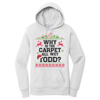 Why Is The Carpet All Wet, TODD Ugly Christmas Sweater Women's Pullover Hoodie