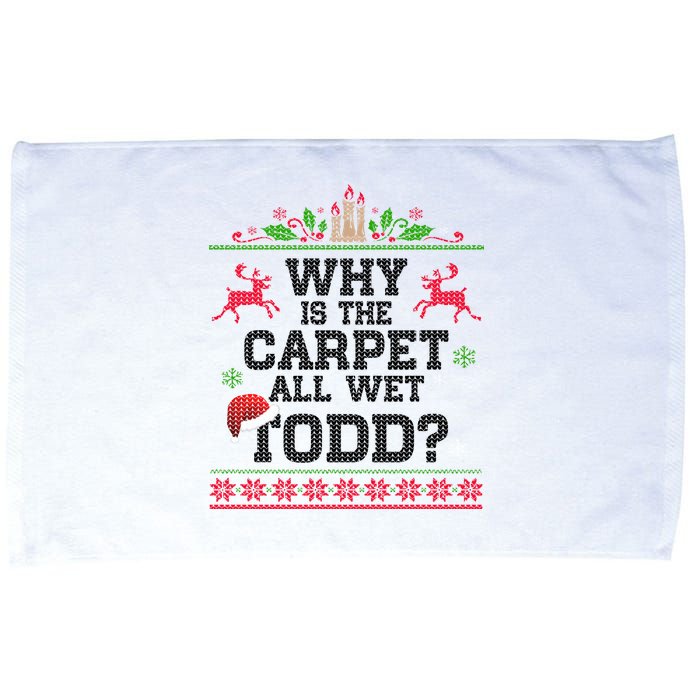 Why Is The Carpet All Wet, TODD Ugly Christmas Sweater Microfiber Hand Towel