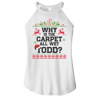 Why Is The Carpet All Wet, TODD Ugly Christmas Sweater Women's Perfect Tri Rocker Tank