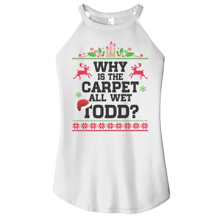 Why Is The Carpet All Wet, TODD Ugly Christmas Sweater Women's Perfect Tri Rocker Tank