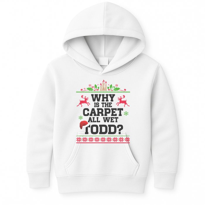 Why Is The Carpet All Wet, TODD Ugly Christmas Sweater Kids Hoodie