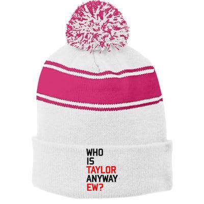 Who Is Taylor Anyway Ew Girl Taylor First Name Groovy 80S Stripe Pom Pom Beanie