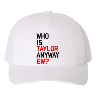 Who Is Taylor Anyway Ew Girl Taylor First Name Groovy 80S Yupoong Adult 5-Panel Trucker Hat