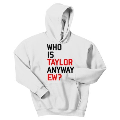 Who Is Taylor Anyway Ew Girl Taylor First Name Groovy 80S Kids Hoodie