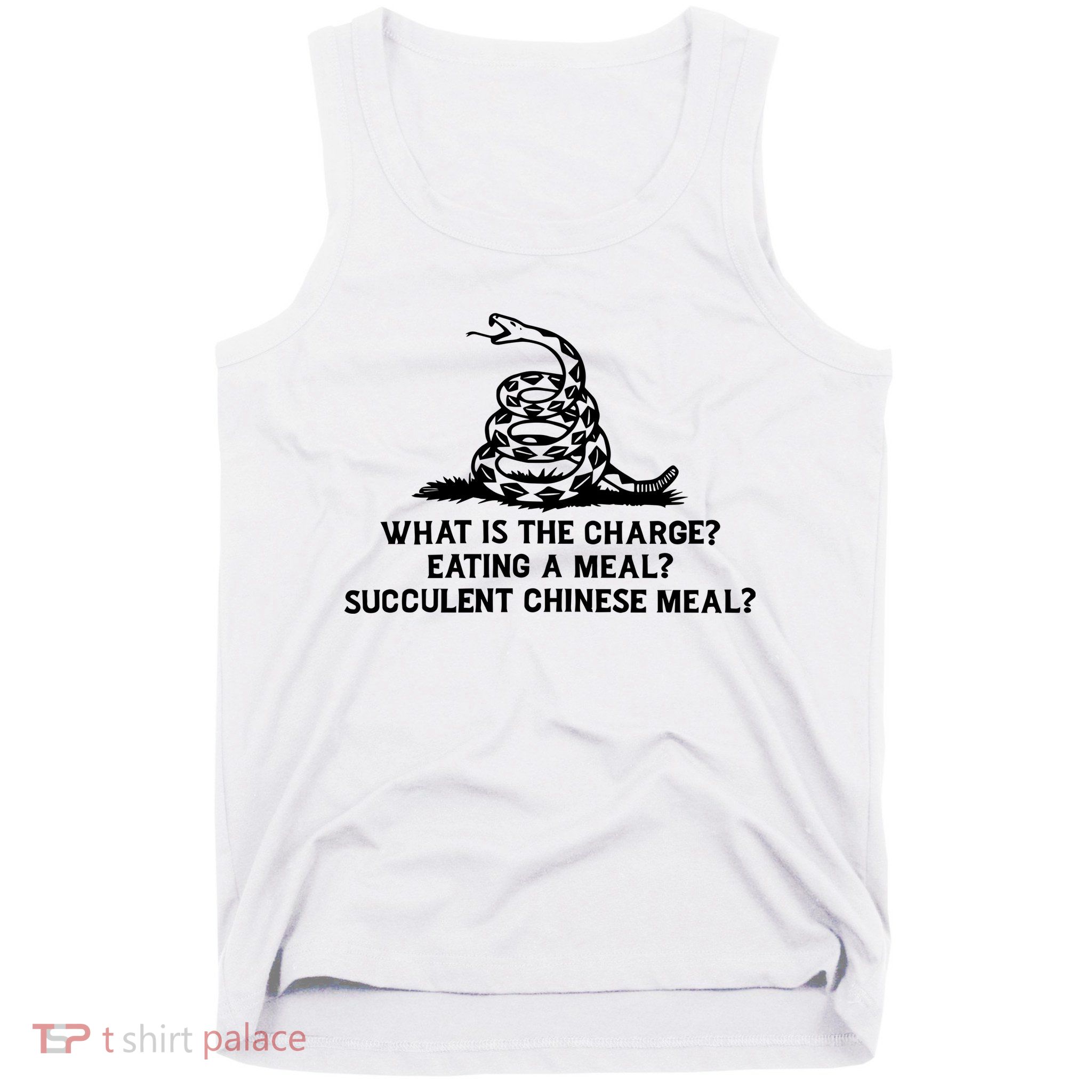 What Is The Charge Eating A Meal A Succulent Chinese Meal Tank Top