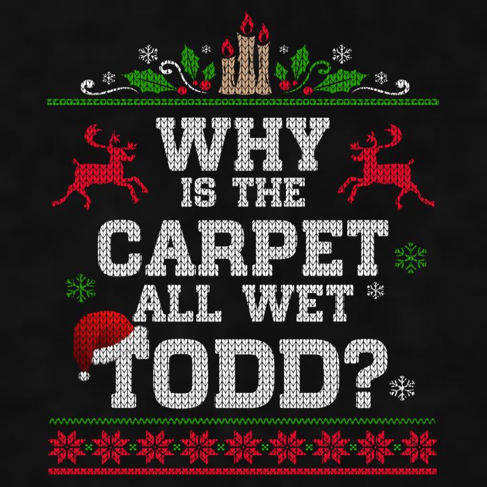 Why Is The Carpet All Wet Todd Funny Ugly Christmas Ladies PosiCharge Tri-Blend Wicking Tank