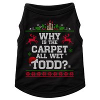Why Is The Carpet All Wet Todd Funny Ugly Christmas Doggie Tank