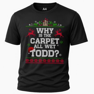 Why Is The Carpet All Wet Todd Funny Ugly Christmas Performance Shirt