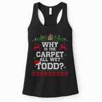Why Is The Carpet All Wet Todd Funny Ugly Christmas Womens Tank Top