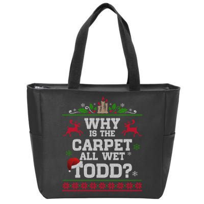 Why Is The Carpet All Wet Todd Funny Ugly Christmas Zip Tote Bag