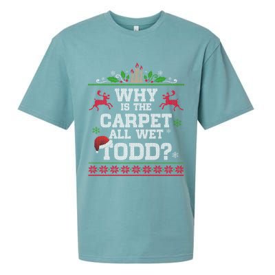 Why Is The Carpet All Wet Todd Funny Ugly Christmas Sueded Cloud Jersey T-Shirt
